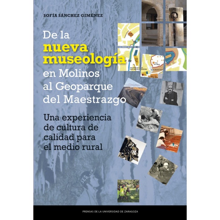 DE LA NUEVA MUSEOLOGIA EN MOLINOS HASTA EL GEOPARQUE DEL MAE