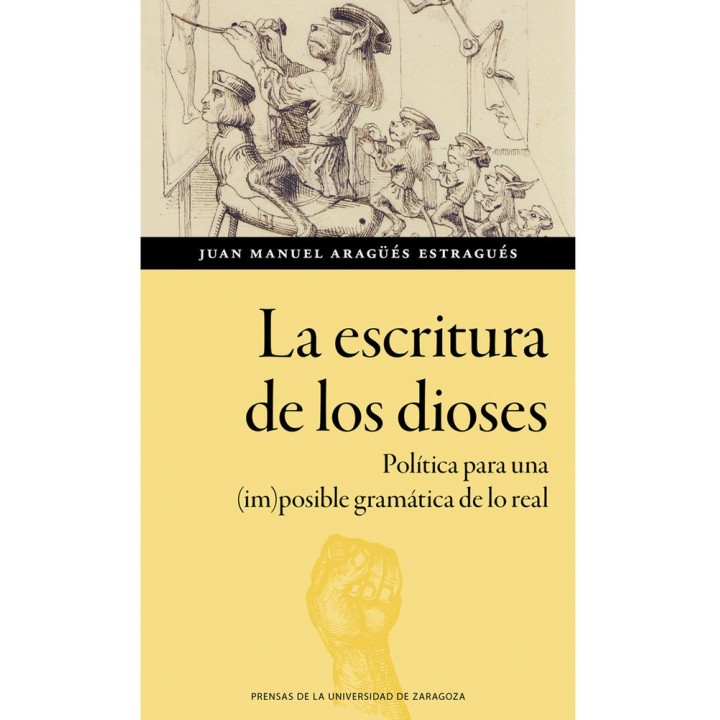 LA ESCRITURA DE LOS DIOSES POLITICA PARA UNA (IM)POSIBLE GR