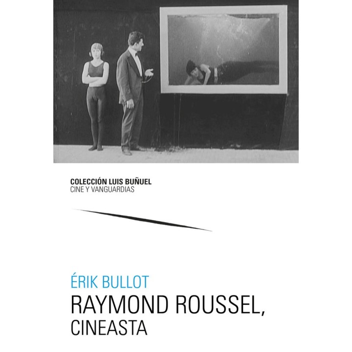 RAYMOND ROUSSEL CINEASTA