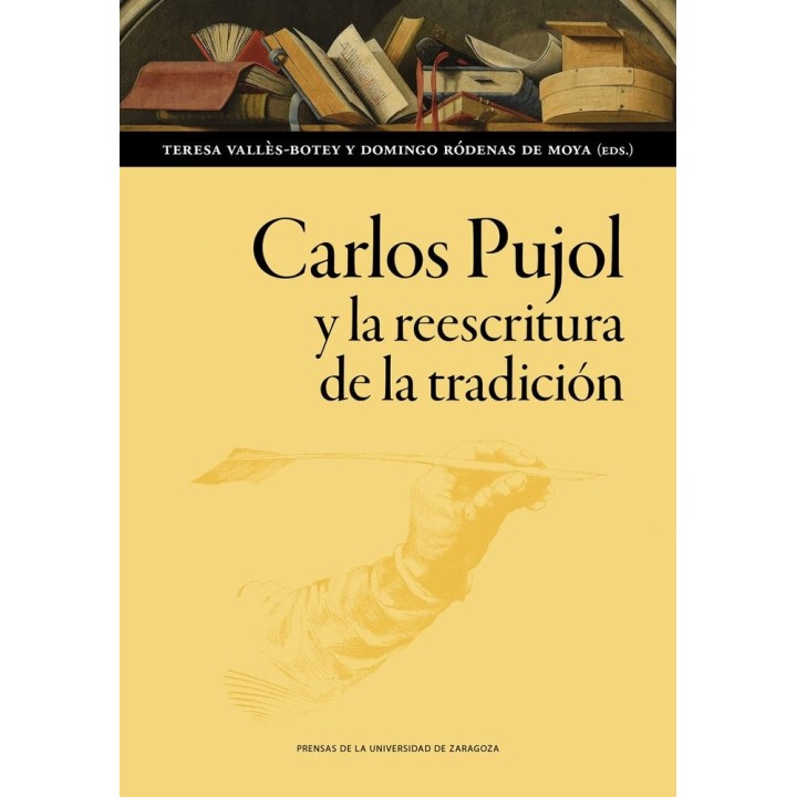 CARLOS PUJOL Y LA REESCRITURA DE LA TRADICION