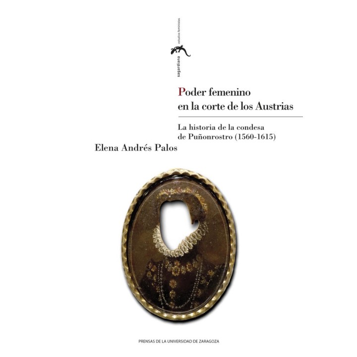 PODER FEMENINO EN LA CORTE DE LOS AUSTRIAS. LA HISTORIA DE L