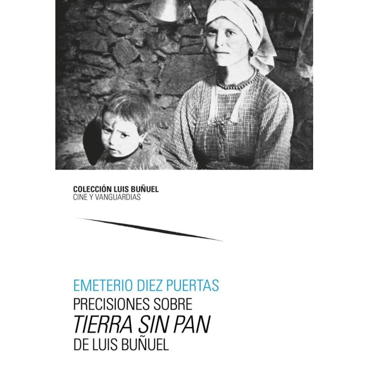 PRECISIONES SOBRE TIERRA SIN PAN DE LUIS BUÑUEL