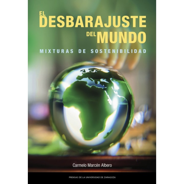 EL DESBARAJUSTE DEL MUNDO MIXTURAS DE SOSTENIBILIDAD