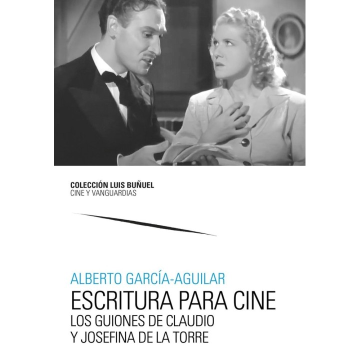 ESCRITURA PARA CINE LOS GUIONES DE CLAUDIO Y JOSEFINA DE LA