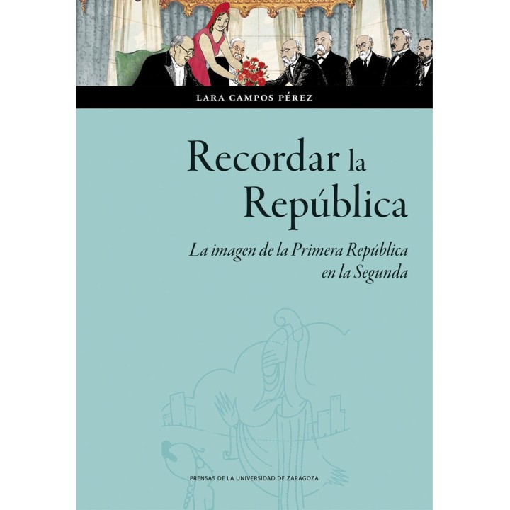 RECORDAR LA REPUBLICA IMAGEN PRIMERA REPUBLICA EN SEGUNDA