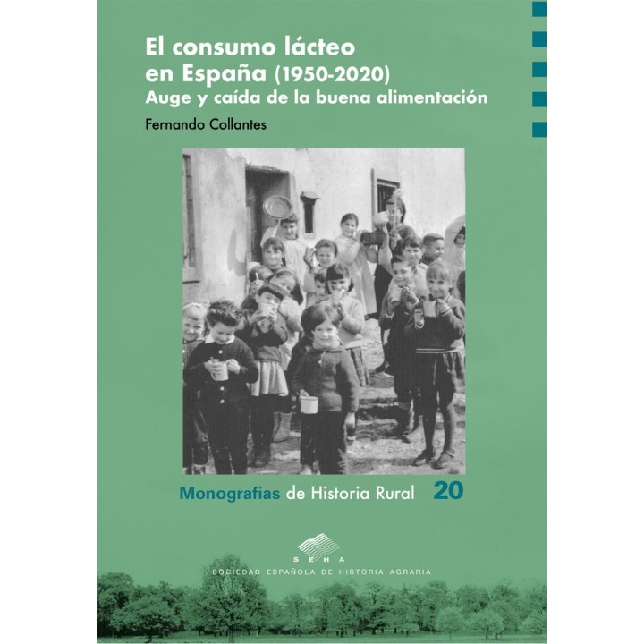 EL CONSUMO LACTEO EN ESPAÑA 1950 2020 AUGE Y CAIDA DE LA
