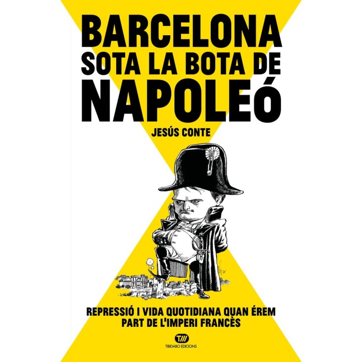 BARCELONA SOTA LA BOTA DE NAPOLEO
