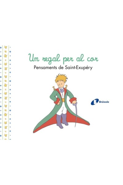 UN REGAL PER AL COR PENSAMENTS DANTOINE DE SAINT EXUPERY
