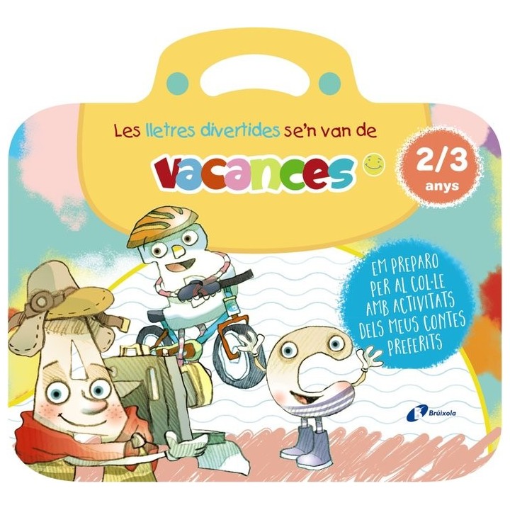 LES LLETRES DIVERTIDES SEN VAN DE VACANCES. 2-3 ANYS