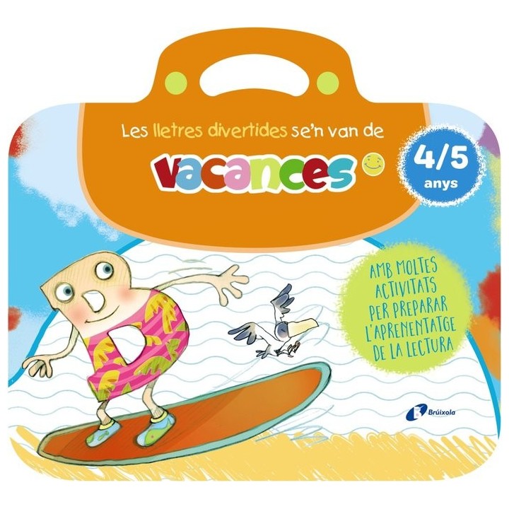 LES LLETRES DIVERTIDES SEN VAN DE VACANCES. 4-5 ANYS