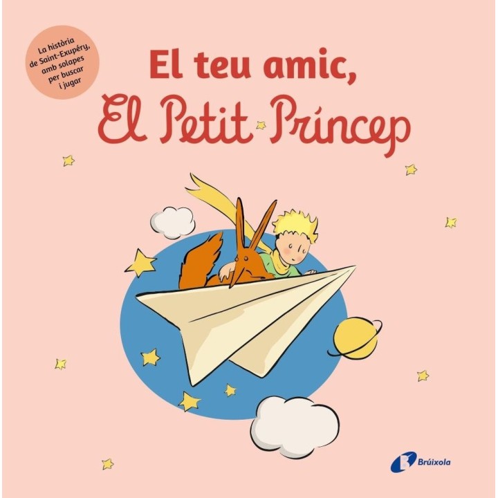 EL TEU AMIC, EL PETIT PRINCEP