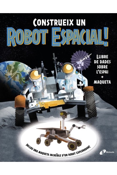 CONSTRUEIX UN ROBOT ESPACIAL