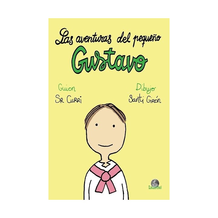 LAS AVENTURAS DEL PEQUEÑO GUSTAVO