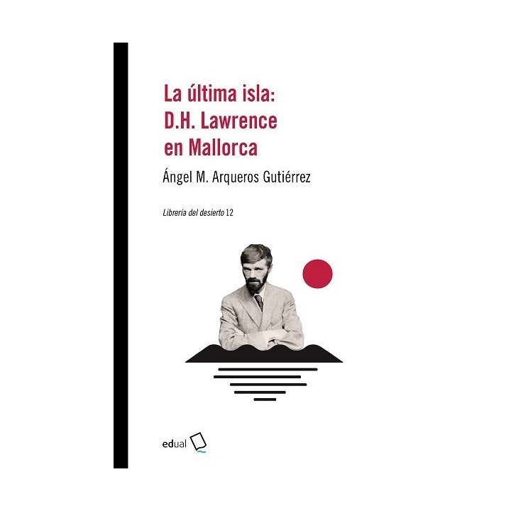 LA ULTIMA ISLA D H LAWRENCE EN MALLORCA