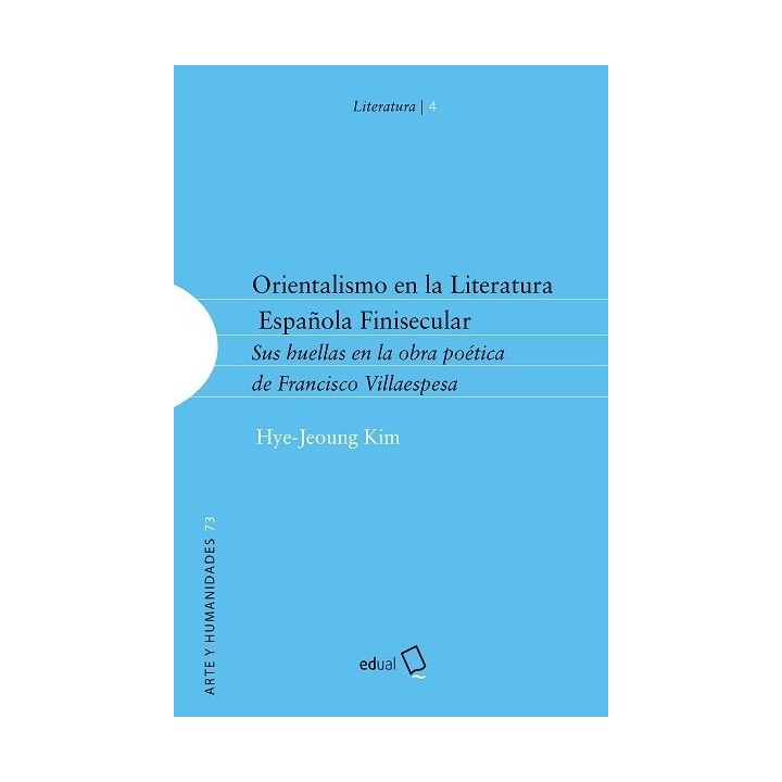 ORIENTALISMO EN LA LITERATURA ESPAÑOLA FINISECULAR