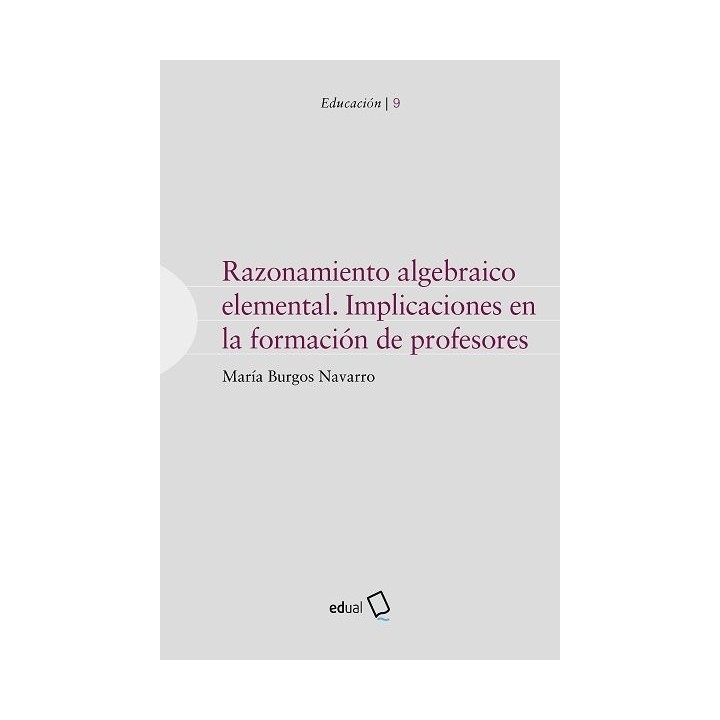RAZONAMIENTO ALGEBRAICO ELEMENTAL IMPLICACIONES EN LA FORMA