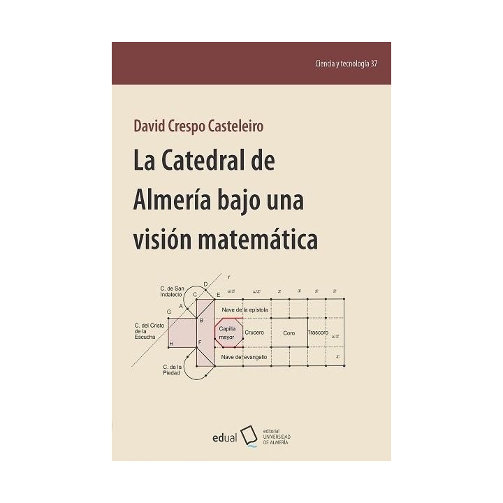 LA CATEDRAL DE ALMERIA BAJO UNA VISION MATEMATICA
