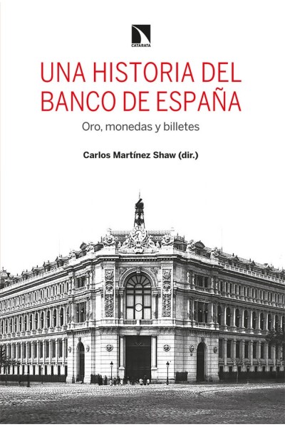 UNA HISTORIA DEL BANCO DE ESPAÑA