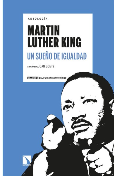 ANTOLOGIA LUTHER KING UN SUEÑO DE IGUALDAD 3ªED
