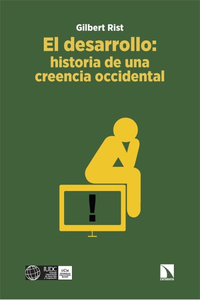 DESARROLLO,EL HISTORIA DE UNA CREENCIA OCCIDENTAL