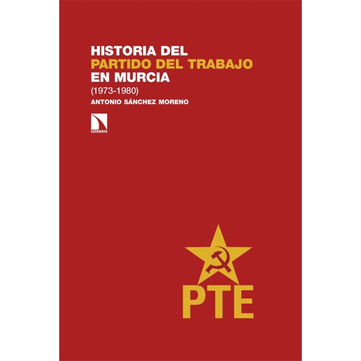 HISTORIA DEL PARTIDO DEL TRABAJO EN MURCIA