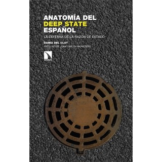 ANATOMIA DEL DEEP STATE ESPAÑOL
