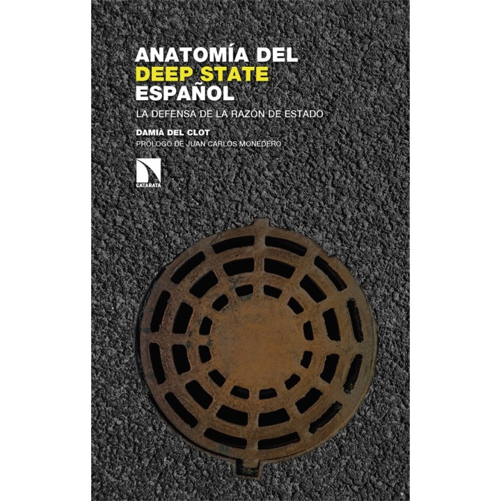 ANATOMIA DEL DEEP STATE ESPAÑOL
