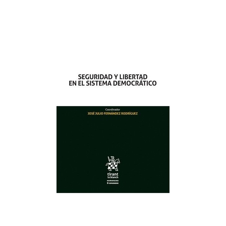 SEGURIDAD Y LIBERTAD EN EL SISTEMA DEMOCRATICO