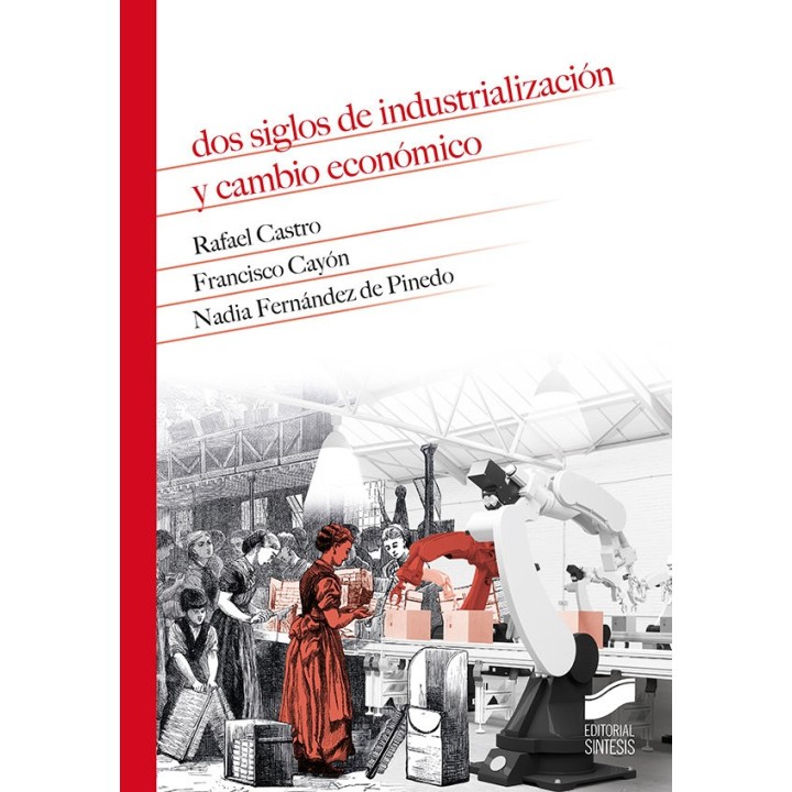 DOS SIGLOS DE INDUSTRIALIZACION Y CAMBIO ECONOMICO