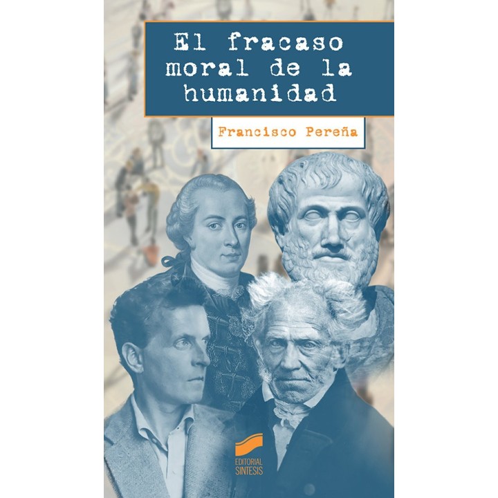 EL FRACASO MORAL DE LA HUMANIDAD