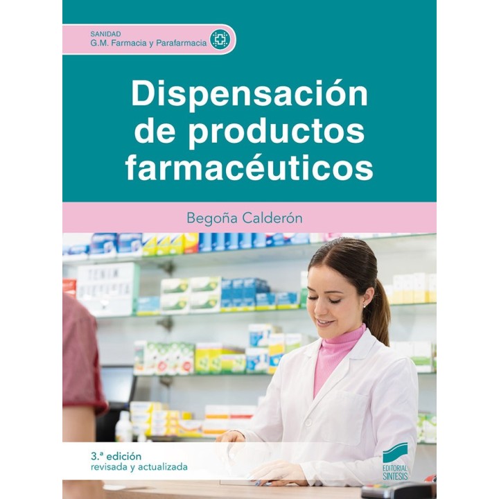 DISPENSACION DE PRODUCTOS FARMACEUTICOS 3ª EDICION REVISADA
