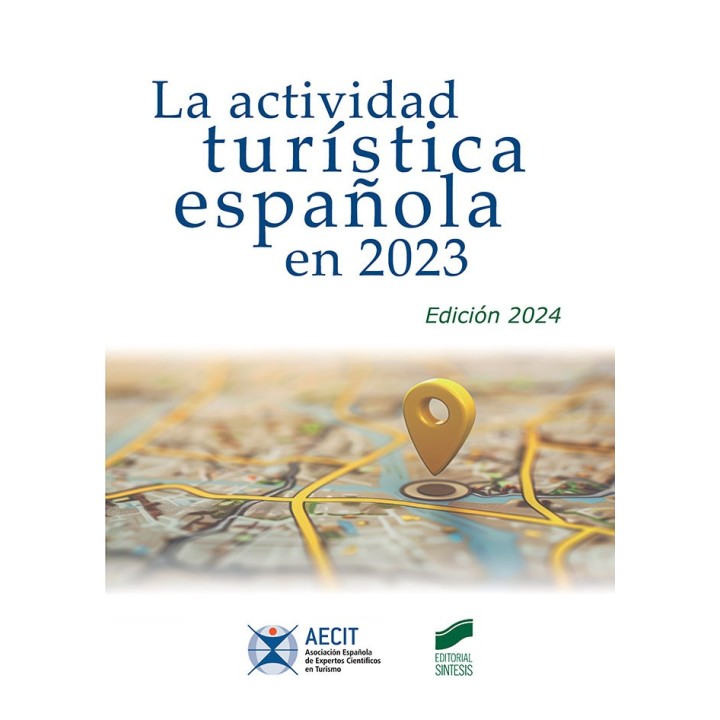 LA ACTIVIDAD TURISTICA ESPAÑOLA EN 2023 ED. 2024