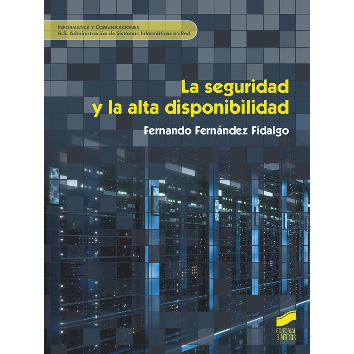 LA SEGURIDAD Y LA ALTA DISPONIBILIDAD
