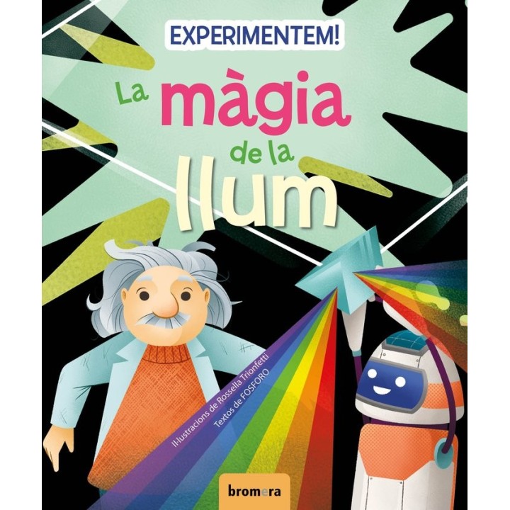 EXPERIMENTEM LA MAGIA DE LA LLUM
