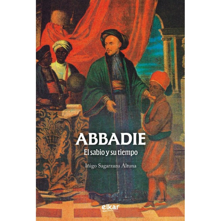 ABBADIE EL SABIO Y SU TIEMPO