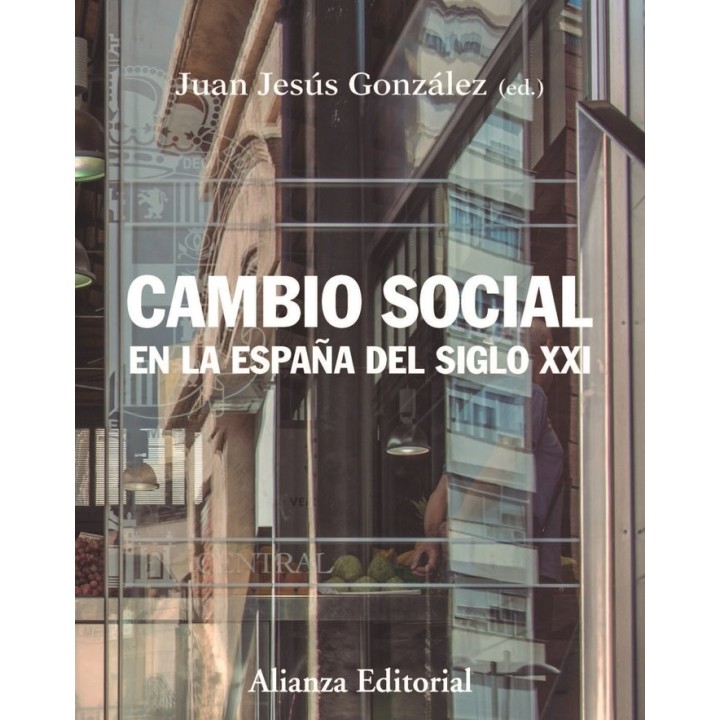 CAMBIO SOCIAL EN LA ESPAÑA DEL SIGLO XXI