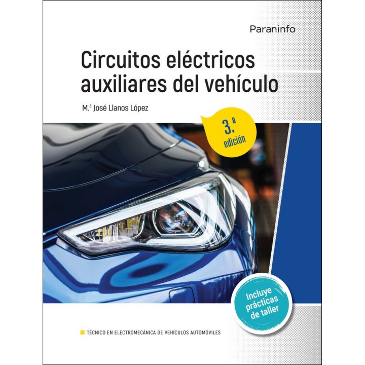 CIRCUITOS ELECTRICOS AUXILIARES DEL VEHICULO 3ª EDICION
