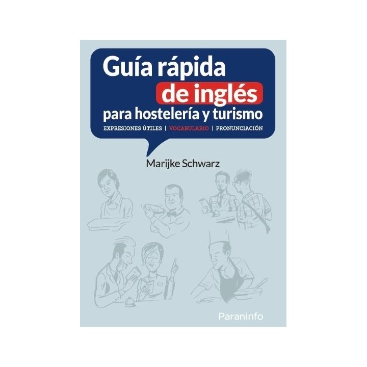 GUIA RAPIDA DE INGLES PARA HOSTELERIA Y TURISMO
