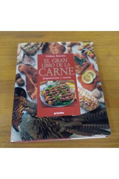 El gran libro de la carne: preparaciones y recetas