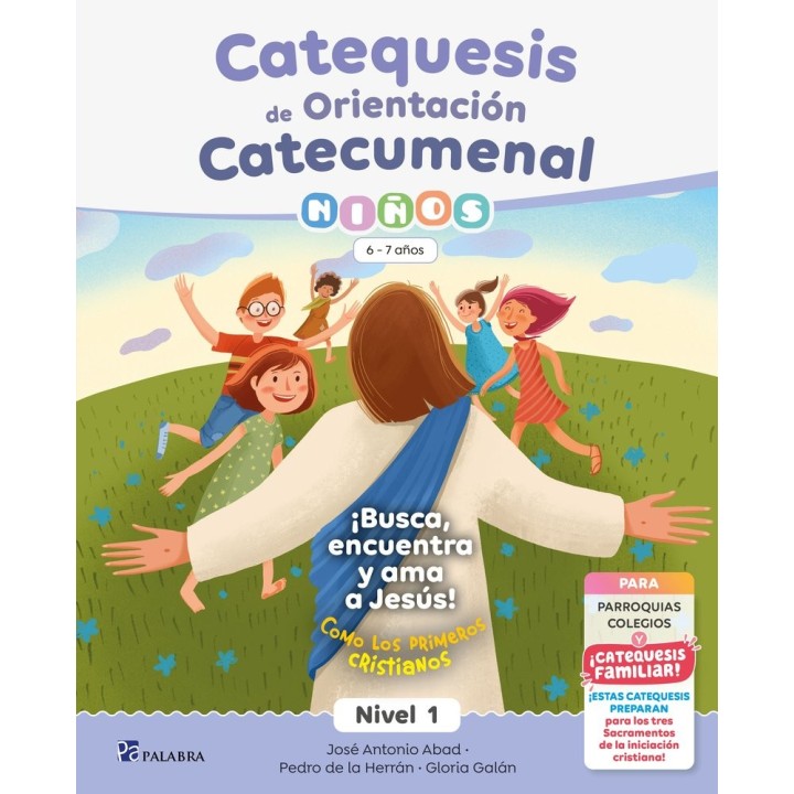 CATEQUESIS DE ORIENTACION CATECUMENAL NIVEL 1 NIÑOS