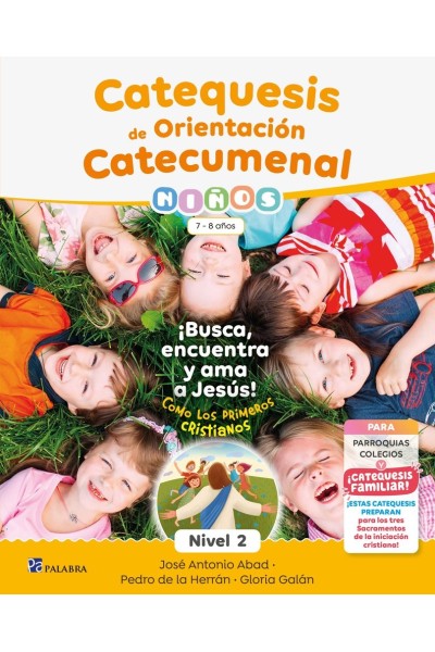 CATEQUESIS DE ORIENTACION CATECUMENAL NIVEL 2 NIÑOS
