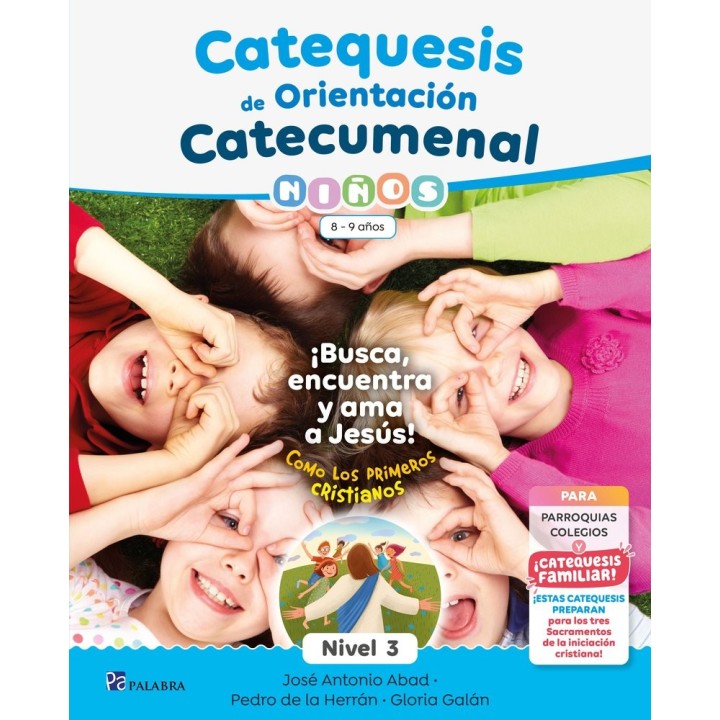 CATEQUESIS DE ORIENTACION CATECUMENAL NIVEL 3 NIÑOS