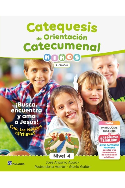 CATEQUESIS DE ORIENTACION CATECUMENAL NIVEL 4 NIÑOS