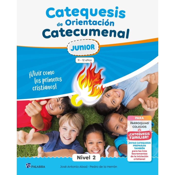 CATEQUESIS DE ORIENTACION CATECUMENAL NIVEL 2 JUNIOR