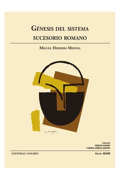 GENESIS DEL SISTEMA SUCESORIO ROMANO