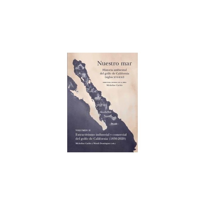 NUESTRO MAR II HISTORIA AMBIENTAL GOLFO CALIFORNIA XVI XXI