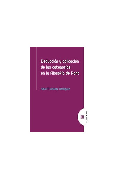 DEDUCION Y APLICACION DELAS CATEGORIAS EN FISOFIA DE KANT