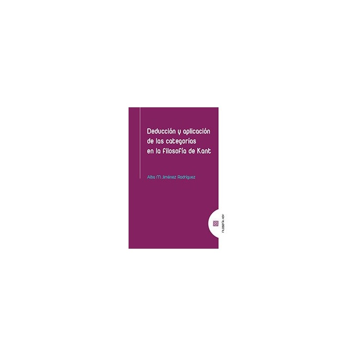 DEDUCION Y APLICACION DELAS CATEGORIAS EN FISOFIA DE KANT