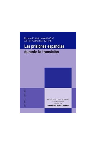 LAS PRISIONES ESPAÑOLAS DURANTE LA TRANSICION