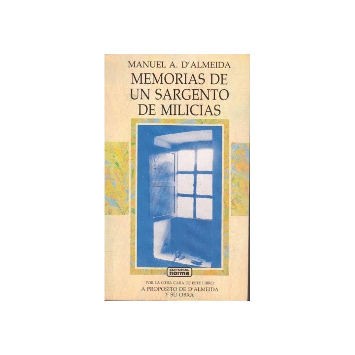 A propósito de Manuel A. de Almeida y su obra. Por la otra cara de este libro: Memorias de un sargento de milicias